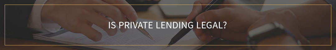 Is Private Lending Legal